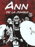 Couverture du livre « Ann de la jungle » de Hugo Pratt aux éditions Casterman