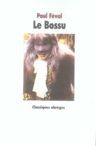 Couverture du livre « Bossu (le) » de Feval Paul / Moissar aux éditions Ecole Des Loisirs