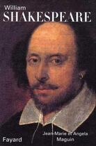 Couverture du livre « William shakespeare » de Maguin aux éditions Fayard