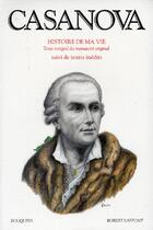 Couverture du livre « Casanova - histoire de ma vie - tome 2 - vol02 » de Giacomo Casanova aux éditions Bouquins