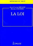 Couverture du livre « La loi » de Michel Couderc et Jean-Claude Becane aux éditions Dalloz