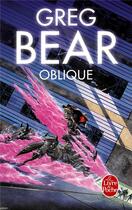 Couverture du livre « Oblique » de Greg Bear aux éditions Le Livre De Poche