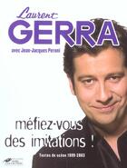 Couverture du livre « Mefiez-Vous Des Imitations ! Textes De Scene 1999-2003 » de Laurent Gerra et Jean-Jacques Peroni aux éditions Hors Collection