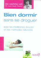 Couverture du livre « Bien dormir sans se droguer - mes consultations sante » de Jean-Claude Houdret aux éditions Solar