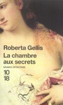 Couverture du livre « La chambre aux secrets » de Roberta Gellis aux éditions 10/18