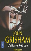 Couverture du livre « L'affaire pélican » de John Grisham aux éditions Pocket