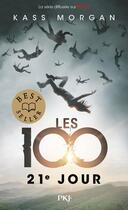 Couverture du livre « Les 100 t.2 : 21e jour » de Kass Morgan aux éditions Pocket Jeunesse