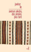 Couverture du livre « Avenue Yakubu, des années plus tard » de Jowhor Ile aux éditions Christian Bourgois