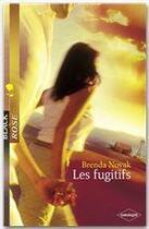 Couverture du livre « Les fugitifs » de Brenda Novak aux éditions Harlequin