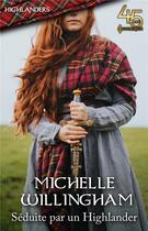 Couverture du livre « Séduite par un Highlander » de Michelle Willingham aux éditions Harlequin