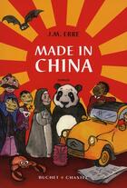 Couverture du livre « Made in China » de J. M. Erre aux éditions Buchet Chastel