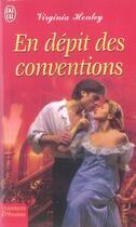 Couverture du livre « En Depit Des Conventions » de Virginia Henley aux éditions J'ai Lu