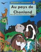 Couverture du livre « Au pays de Chonland t.5 ; vers de nouveaux horizons » de Mirabelle C. Vomscheid aux éditions Books On Demand