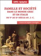 Couverture du livre « Famille societe dans le monde grec & en italie au ii siecle avant jesus-christ cours sujets corriges » de Parmentier Roman aux éditions Ellipses Marketing