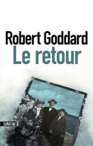 Couverture du livre « Le retour » de Robert Goddard aux éditions Sonatine