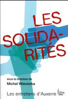 Couverture du livre « Les solidarités » de Michel Wieviorka et . Collectif aux éditions Sciences Humaines