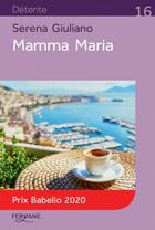 Couverture du livre « Mamma Maria » de Serena Giuliano aux éditions Feryane