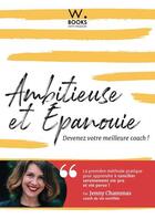 Couverture du livre « Ambitieuse et épanouie » de Jenny Chammas aux éditions Les Editions Culinaires