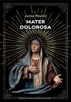 Couverture du livre « Mater Dolorosa » de Jurica Pavicic aux éditions Agullo