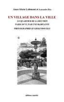 Couverture du livre « Un village dans la ville » de Anne-Marie Lallement et Armandos Ray aux éditions Unicite