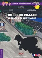 Couverture du livre « L'Ombre du Village : The Shadow of the Village » de Boidu aux éditions Blh