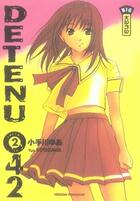 Couverture du livre « Détenu 042 t.2 » de Yua Kotegawa aux éditions Kana