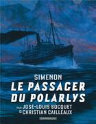 Couverture du livre « Le Passager du Polarlys » de Christian Cailleaux et Jose-Louis Bocquet aux éditions Dargaud