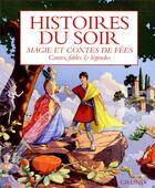 Couverture du livre « Magie et contes de fées ; contes, fables et légendes » de  aux éditions Grund