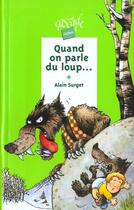Couverture du livre « Quand On Parle Du Loup... » de Surget-A aux éditions Rageot