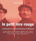 Couverture du livre « Le petit ivre rouge ; le dictionnaire du zingeur international en 18 langues » de Franyo Aatoth aux éditions Chiron