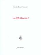 Couverture du livre « Visitations » de Louis-Combet Cl aux éditions Corti
