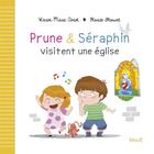 Couverture du livre « Prune & Séraphin visitent une église » de Karine-Marie Amiot et Florian Thouret aux éditions Mame