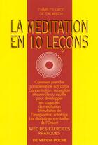 Couverture du livre « La meditation en 10 lecons » de Charles Groc De Salmiech aux éditions De Vecchi