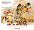 Couverture du livre « Lascaux, histoires d'une découverte » de Marylene Patou-Mathis et Christian Jegou aux éditions Ouest France