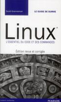 Couverture du livre « Linux ; l'essentiel du code et des commandes » de Scott Granneman aux éditions Pearson