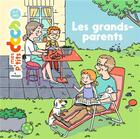 Couverture du livre « Les grands-parents » de Stephanie Ledu et Vanhoof Axelle aux éditions Milan