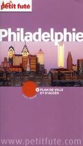 Couverture du livre « GUIDE PETIT FUTE ; CITY GUIDE ; Philadelphie 2012-2013 » de  aux éditions Le Petit Fute