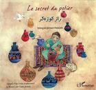 Couverture du livre « Le secret du potier : À partir de 6 ans » de Jobert Claire *** aux éditions L'harmattan
