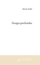 Couverture du livre « Gorges profondes » de Olivier Poifol aux éditions Editions Le Manuscrit