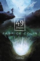 Couverture du livre « La dernière guerre Tome 1 ; 49 jours » de Fabrice Colin aux éditions Michel Lafon