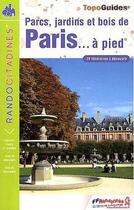 Couverture du livre « Topo-guides ; randocitadines ; parcs, jardins et bois de Paris à pied ; 75 - PR - VI12 (édition 2011) » de  aux éditions Ffrp