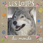 Couverture du livre « Les loups du monde » de  aux éditions Piccolia