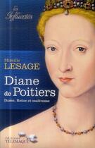 Couverture du livre « Diane de Poitiers » de Mireille Lesage aux éditions Telemaque