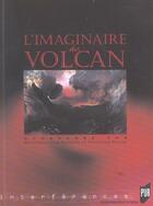 Couverture du livre « IMAGINAIRE DU VOLCAN » de Pur aux éditions Pu De Rennes