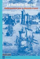 Couverture du livre « La rochelle- quebec » de  aux éditions Editions Du Patrimoine