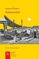 Couverture du livre « Salammbô » de Gustave Flaubert aux éditions Classiques Garnier