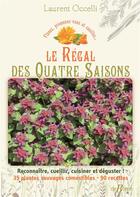 Couverture du livre « Le régal des quatre saisons » de Laurent Occelli aux éditions De Boree