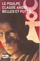 Couverture du livre « Belles Et Putes » de Ardide Claude aux éditions Baleine