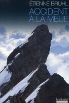 Couverture du livre « Accident à la Meije » de Etienne Bruhl aux éditions Hoebeke