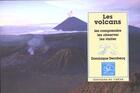 Couverture du livre « Les Volcans » de Dominique Decobecq aux éditions Chene